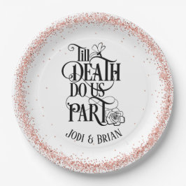 Prato De Papel Até que a morte nos faça parte do casamento de Hal