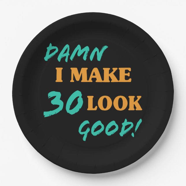 Prato De Papel Atitude aniversário de 30 anos sarcástica (Frente)