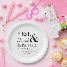 Prato De Papel Coma Bebida e Esteja aposentado