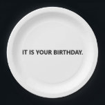 Prato De Papel É seu aniversário, Funny Office<br><div class="desc">"É seu aniversário." Os guardanapos de aniversário engraçados para fãs de escritório.</div>