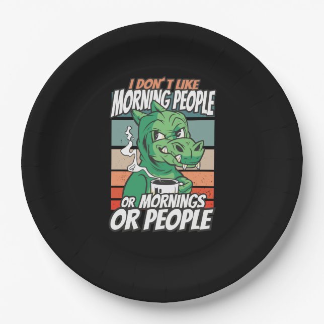 Prato De Papel Eu não gosto de pessoas matinais ou manhãs ou pess (Frente)