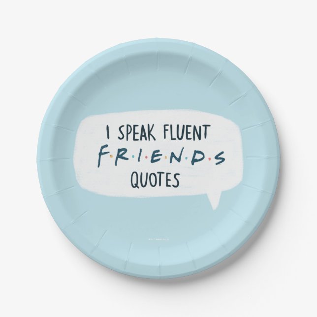 Prato De Papel I Speak Fluent FRIENDS™ Quotes (Frente)