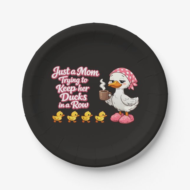 Prato De Papel Just a mom trying to keep her ducks in a row (Frente)