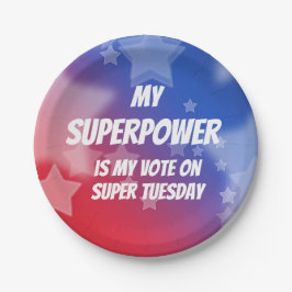 Prato De Papel Meu Superpoder é Meu Voto na Super Terça