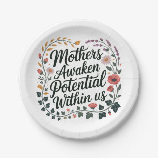 Prato De Papel Mothers Awaken Potential Within Us