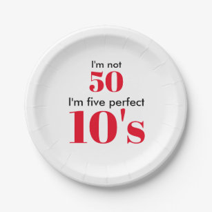 Prato De Papel Não tenho 50 anos, tenho 50 anos perfeitos
