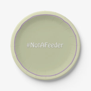 Prato De Papel #NotAFeeder