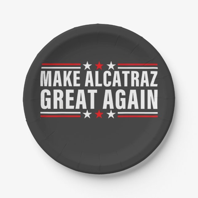 Prato De Papel Tornar o Excelente de Alcatraz novamente (Frente)