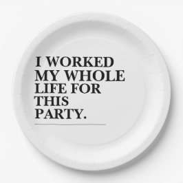 Prato De Papel Trabalhei Toda A Minha Vida Para Esta Festa