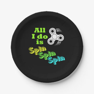Prato De Papel Tudo o que faço é o Spin Fidget Spinner