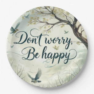 Prato De Papel Um produto com um design de "Não se preocupe Seja 