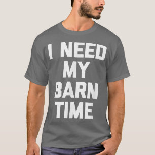 Preciso Da Minha Camiseta Do Tempo De Nabo T-Shirt