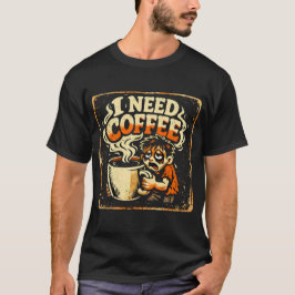 Preciso de Café – Camiseta de Humor de Sobrevivênc