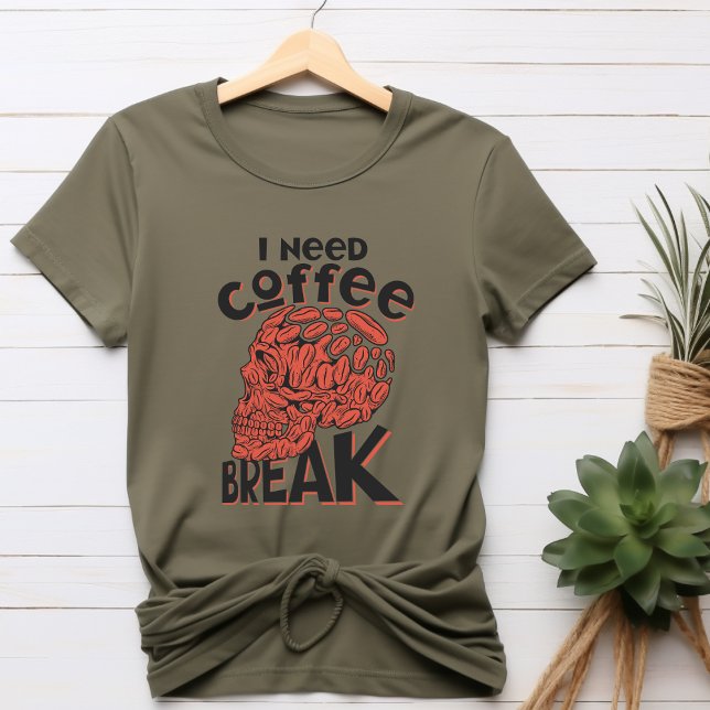 Preciso De Camiseta De Café Break (Criador carregado)