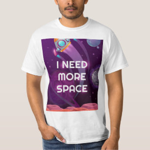 Preciso de mais espaço, camiseta engraçada