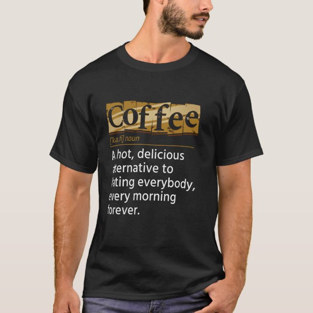 Presente De Camisa De Definição De Café Para O Lov (Frente)