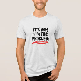 Presentes de citação de humor, sou eu o problema
