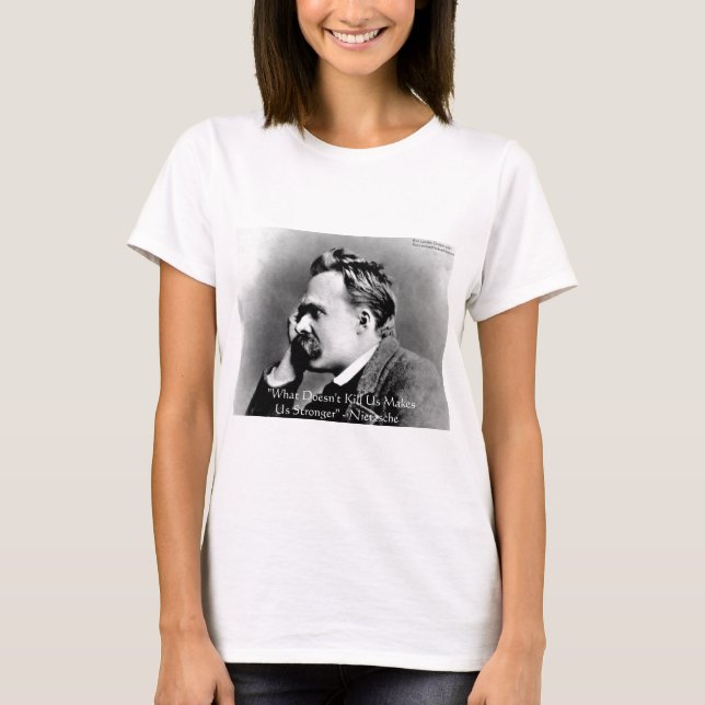 Presentes e Camisetas com a Citação de Nietzsche " (Frente)