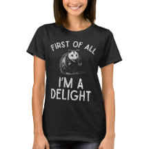 Primeiro De Tudo Eu Sou Uma Camiseta De Possum Div