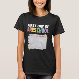 Primeiro dia de pré-escola assine minha camisa de