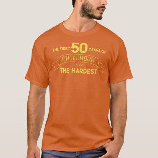 Primeiros 50 anos da infância Camisa Engraçada