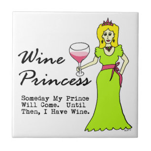 Princesa do vinho "um dia meu príncipe Vinda "