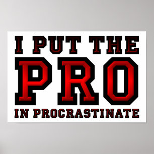 Pro em procrastinato Poster engraçado