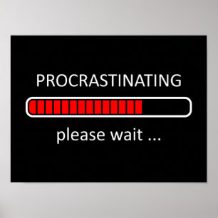 Procrastinando, Aguarde Poster