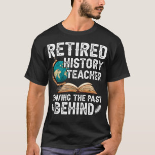 Professor de História Aposentado Camisa engraçada