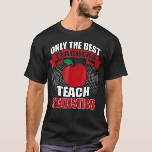 Professora de Estatísticas Camisa Apenas o Melhor