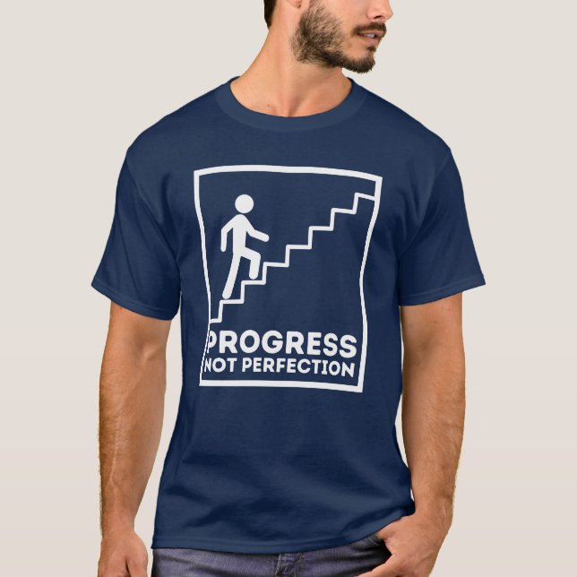 Progresso Não Perfeição - Camisa T Motivacional (Frente)