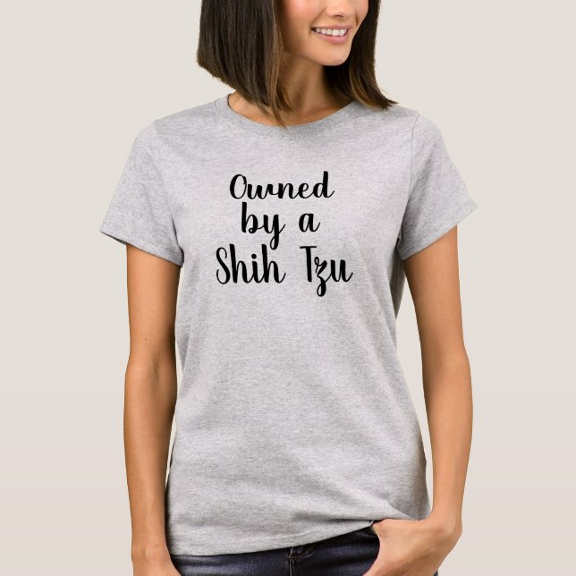 Propriedade de uma camiseta Shih Tzu (Frente)