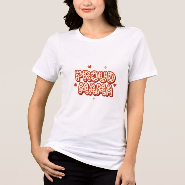 Proud Mama T-Shirt (Frente)