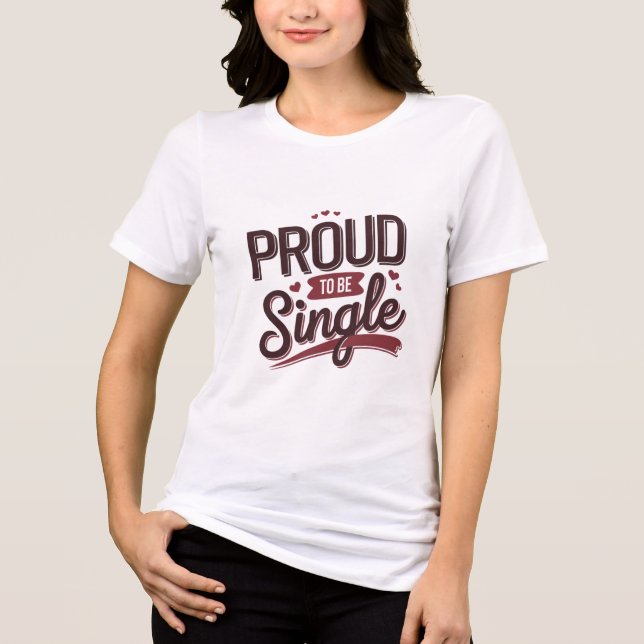 Proud to Be Single Valentine’s Day Funny Self-Love (Frente)