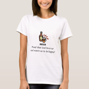 Prova da cerveja que o deus nos ama camisa