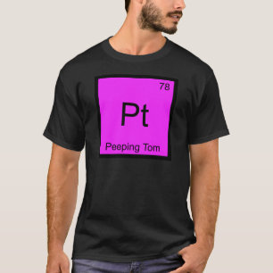 Pt - Peeping Tom Camiseta Símbolo Elemento Químico