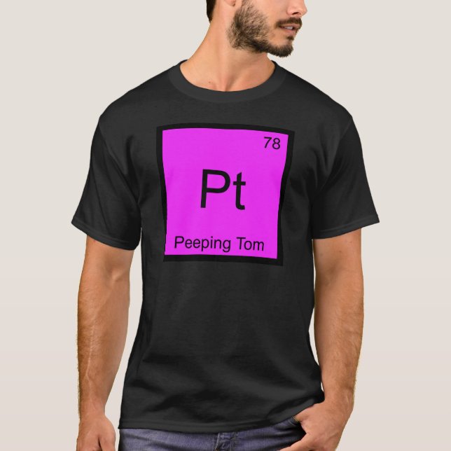 Pt - Peeping Tom Camiseta Símbolo Elemento Químico (Frente)