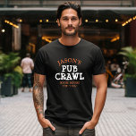 Pub Crawl para despedida de solteiro personalizado<br><div class="desc">Uma camiseta personalizado do Pub Crawl para o despedida de solteiro,  este design pode ser editado com outro texto ou o nome do noivo. Disponível em muitos estilos - manga curta,  manga longa,  moletom com capuz,  regata e muito mais.</div>