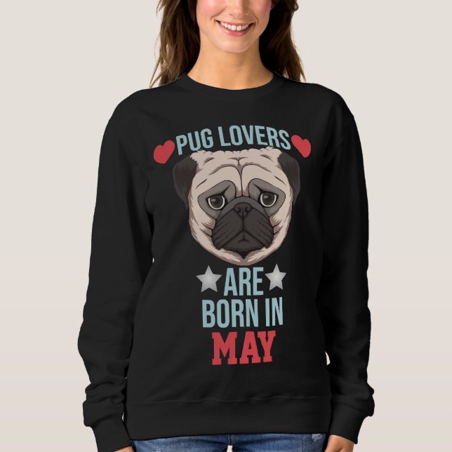 Pug Lovers São Nasceres Em Maio, Camisa Essencial  (Frente)