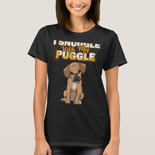 Puggle A Camisa Que Eu Mato Com Minha Camisa De Pu (Frente)