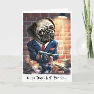 Pugs com Cartão de Saudação Guns