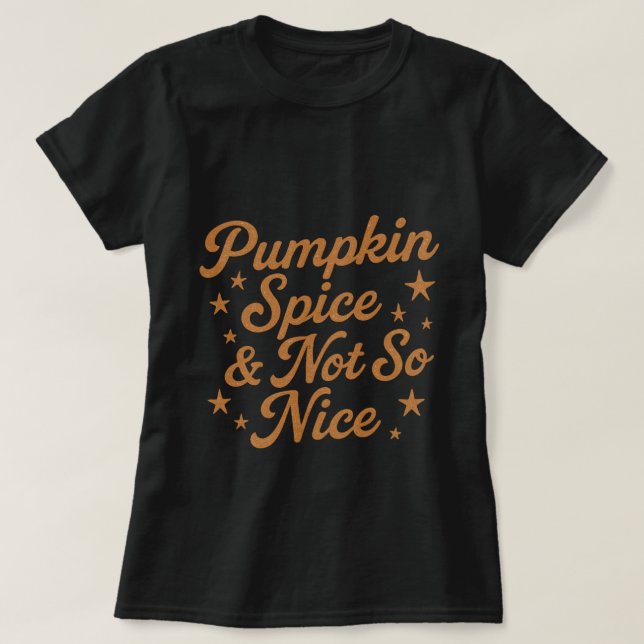 Pumpkin Spice e Não Tão Bela Chá, Camisa Engraçada (Frente do Design)