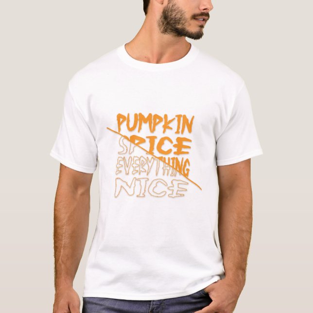 Pumpkin Spice Tudo Bela Camisa Do Dia das Bruxas (Frente)