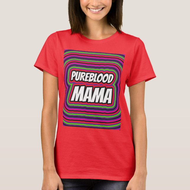 PUREBLOOD MAMA MOM T-SHIRTS CAMISETAS (Frente)