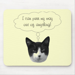 Purr My Way Out Of Any Mousepad