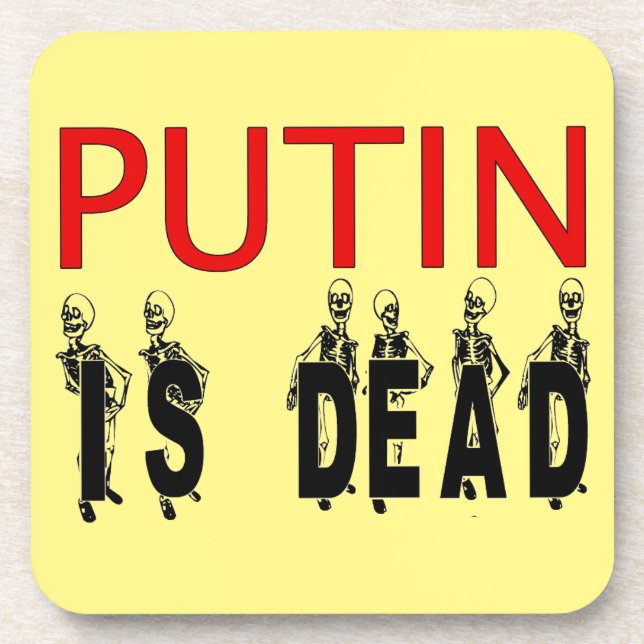 Putin É Porta copos Morto! (Frente)