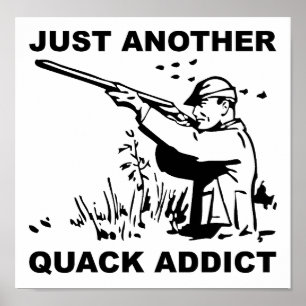 Quack Addicto Engraçado Poster