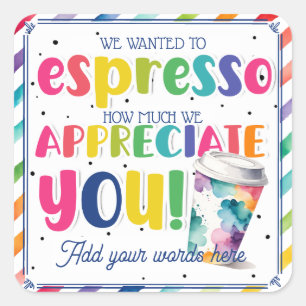 Quadrado Adesivo Arco-íris de Café de Apreciação de Espress