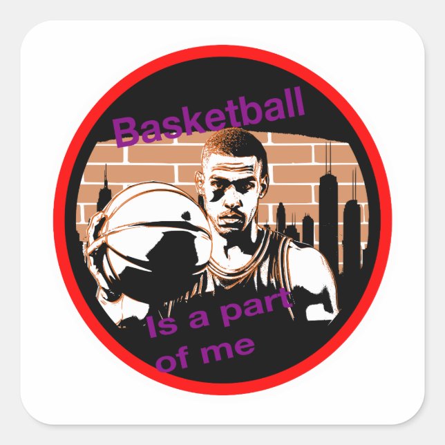Quadrado Adesivo Basketball is a part of me (Frente)