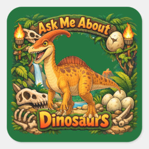 Quadrado Adesivo de 3" Pergunte-me sobre Dinossauros Parasa